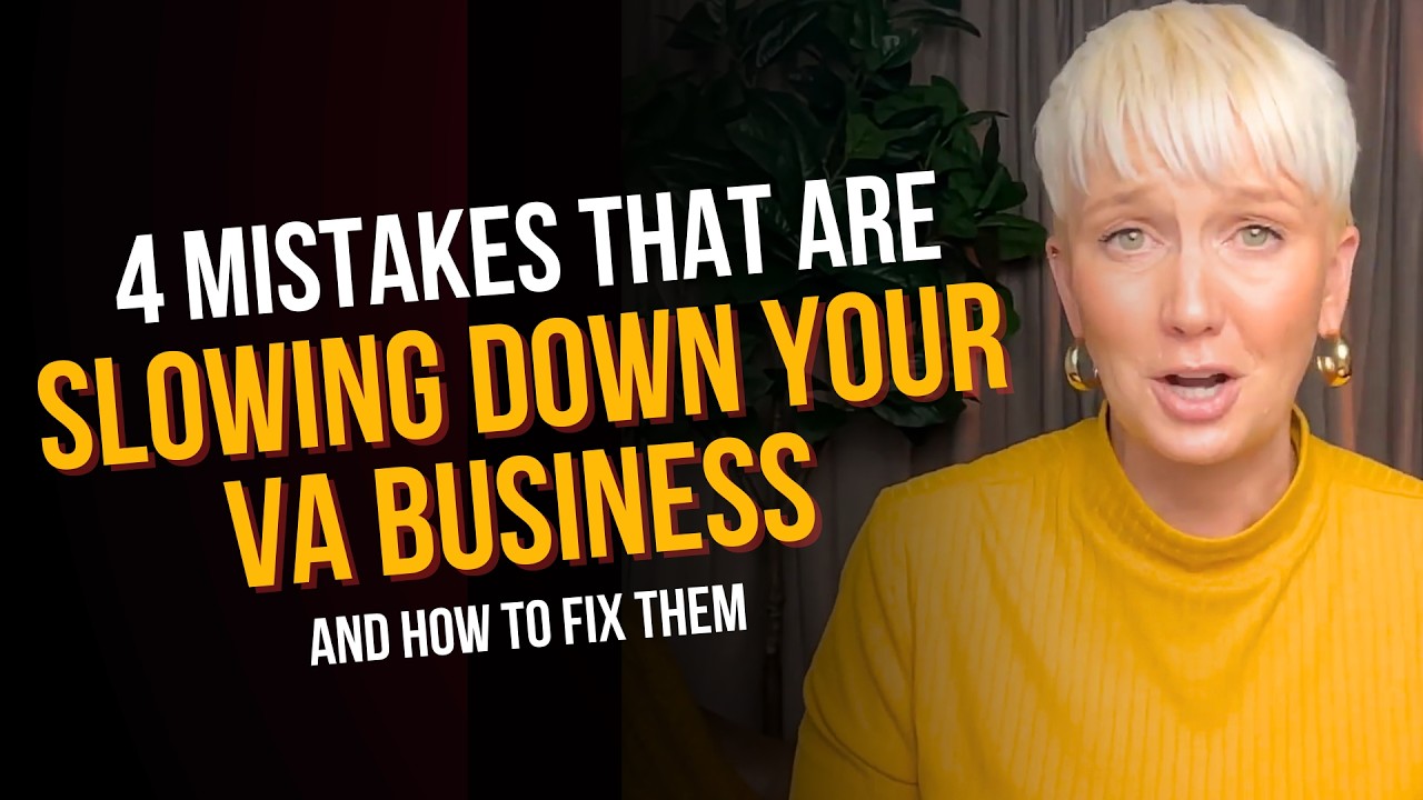 4 Mistakes That Are Slowing Down Your Virtual Assistant Business and How to Fix Them