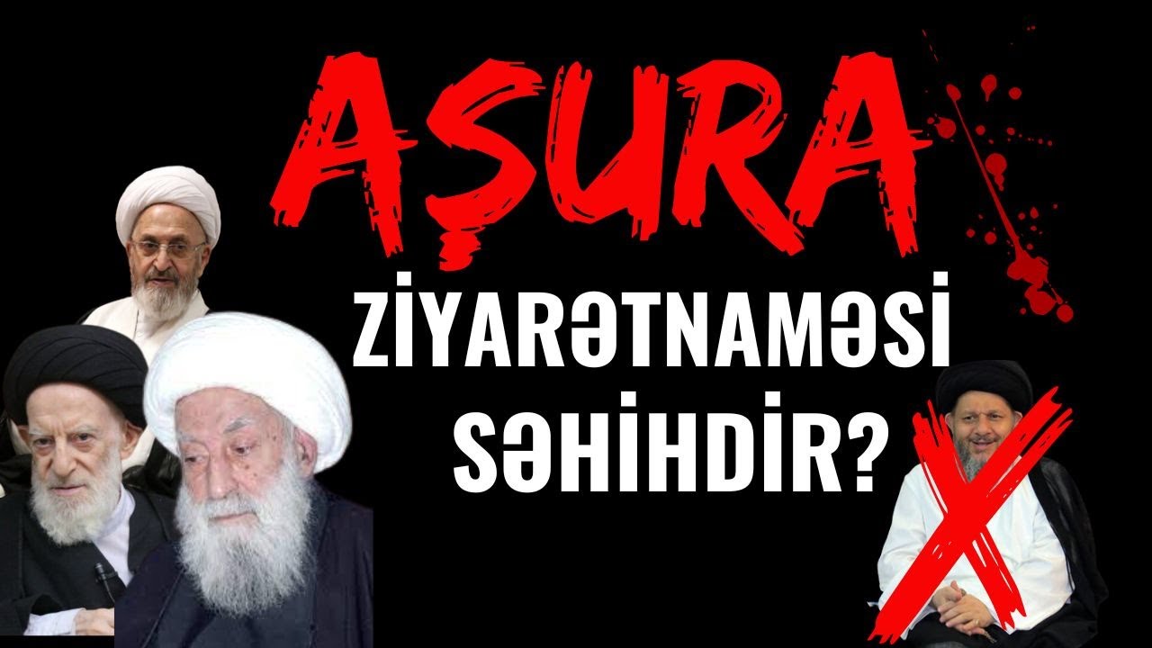 AŞURA ziyarətnaməsi səhihdir?