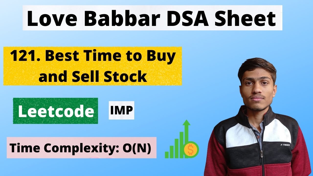 121. Best Time To Buy And Sell Stock |Best Time To Buy And Sell Stock Leetcode|Love Babbar DSA Sheet