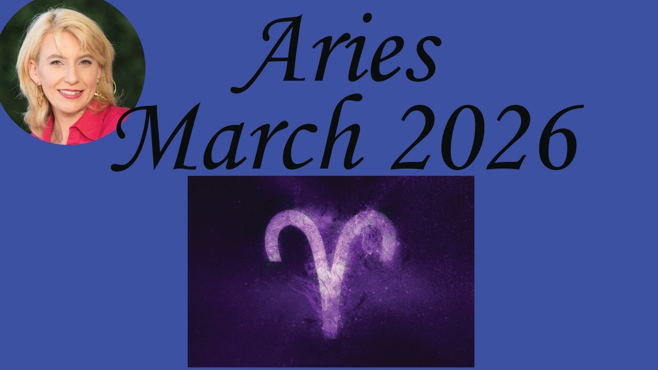 ✨ Aries March 2026 Astrology & Psychic Horoscope Forecast ✨