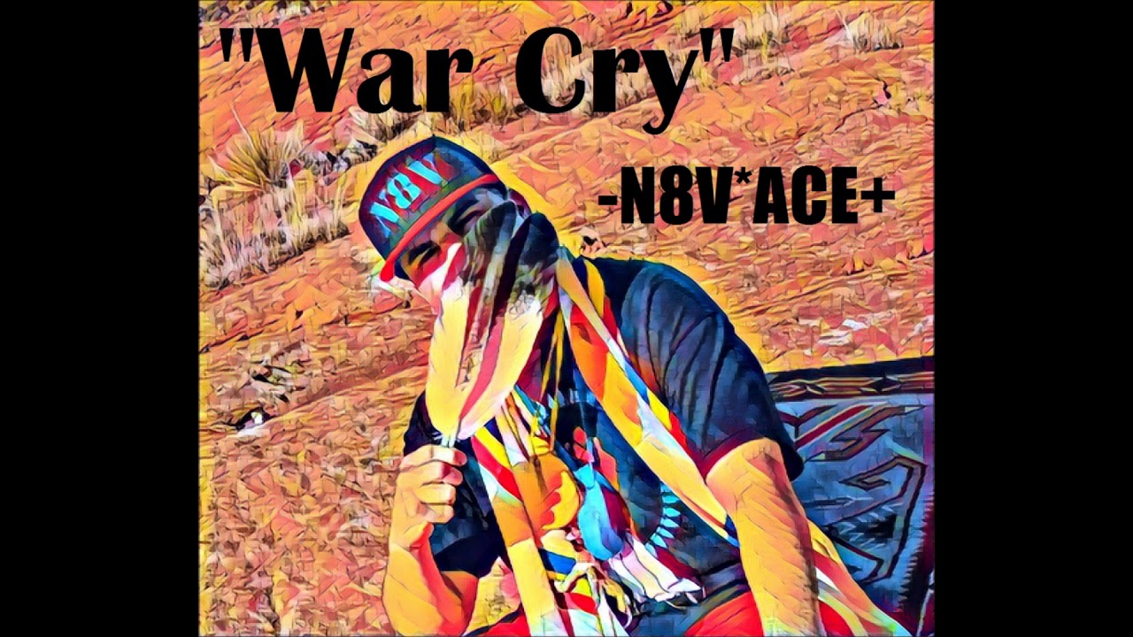 War Cry by N8V ACE