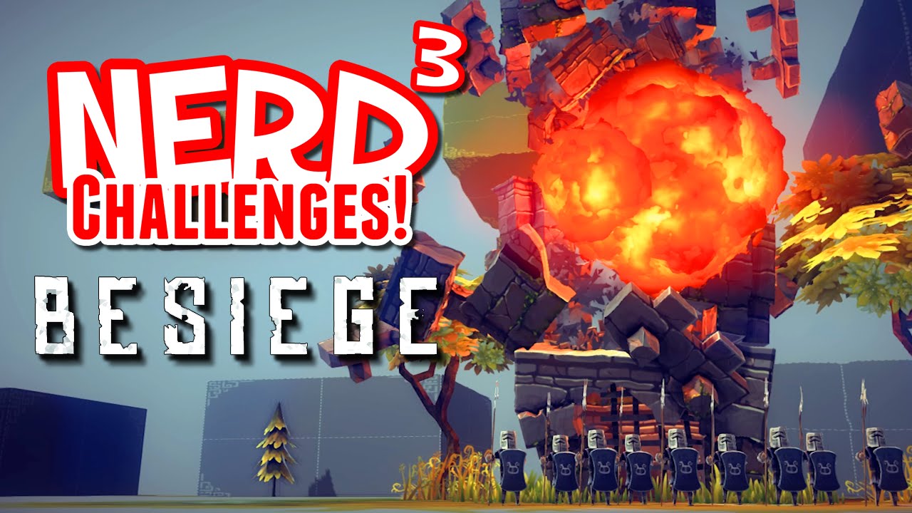 Nerd³ Challenges! World's Worst Trebuchet! - Besiege