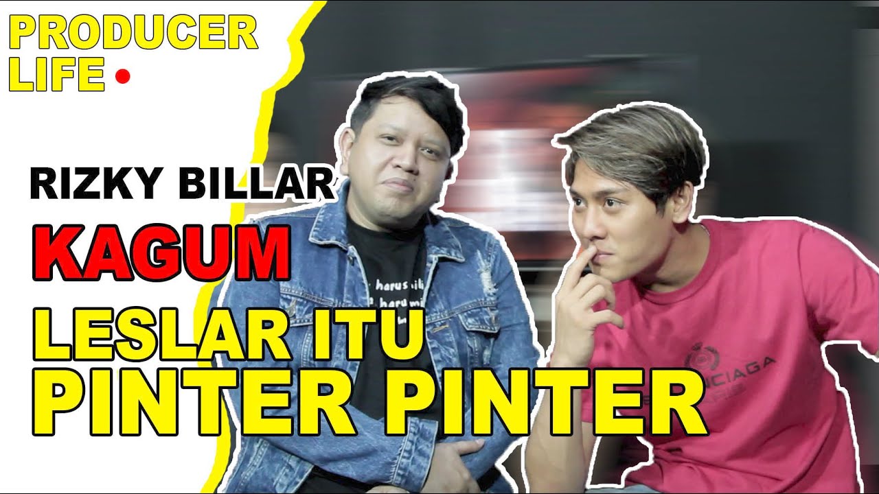RIZKY BILLAR KAGUM SAMA LESLAR #PRODUCERLIFE