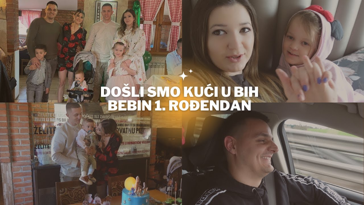 DOŠLI SMO KUĆI U BIH I Proslavili smo bebin 1. rođendan