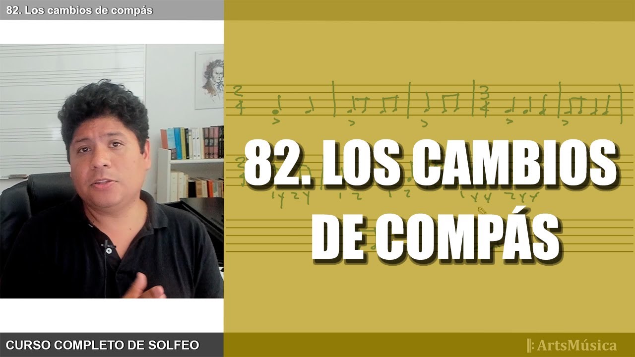 82. CAMBIOS DE COMPÁS ♬. Curso completo de solfeo.