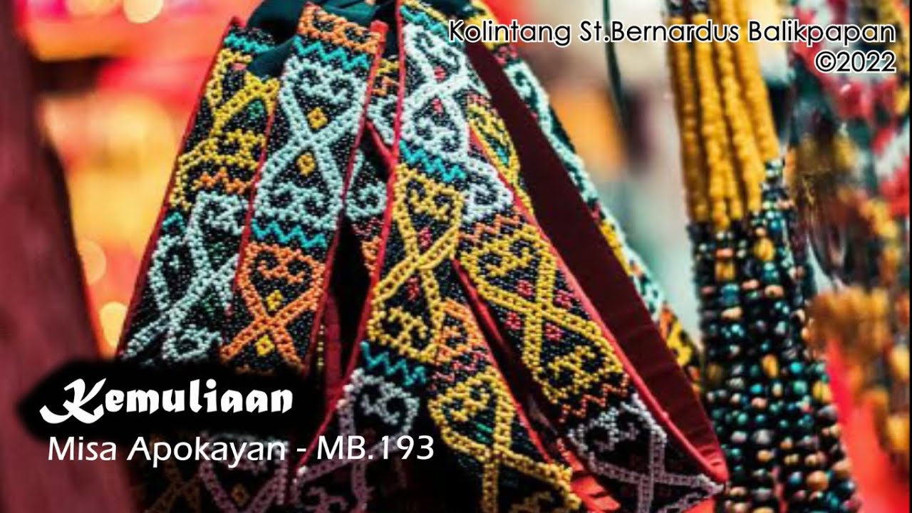 Kemuliaan (Ordinarium Misa Apokayan - Gaya Dayak Kenyah | MB.193)