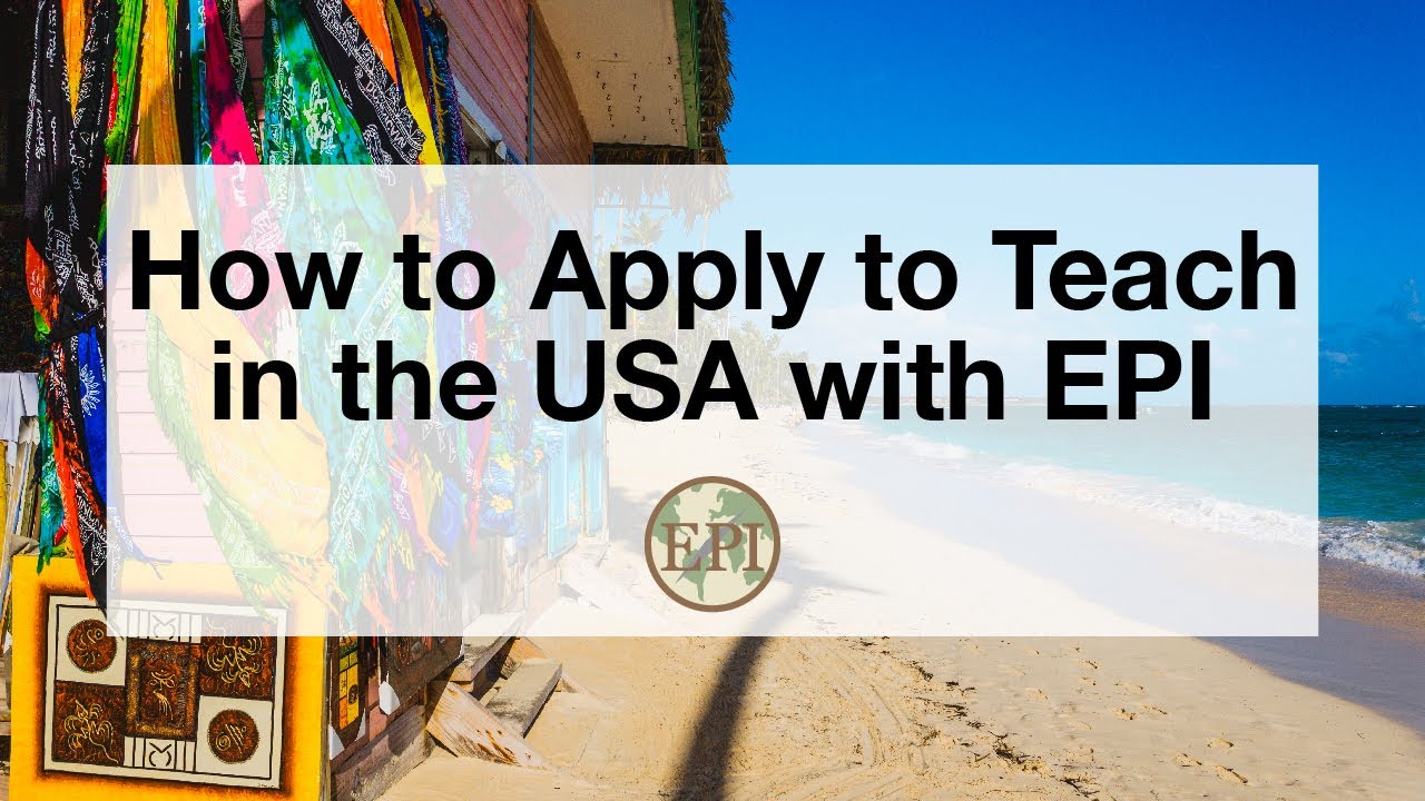 Webinar: How to Apply to Teach in the USA with EPI 2.21.23
