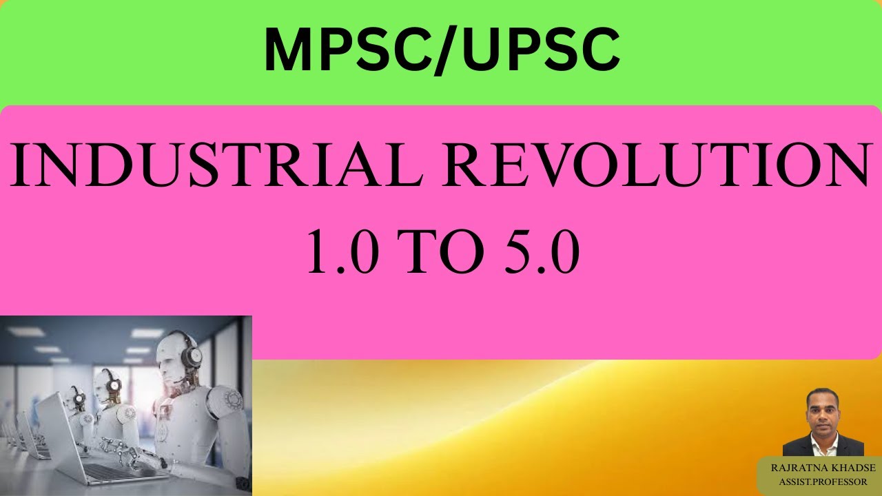 industrial Revolution 1.0 to 5.0/History of The Industrial Revolution/MPSC ITI PRINCIPAL EXAM