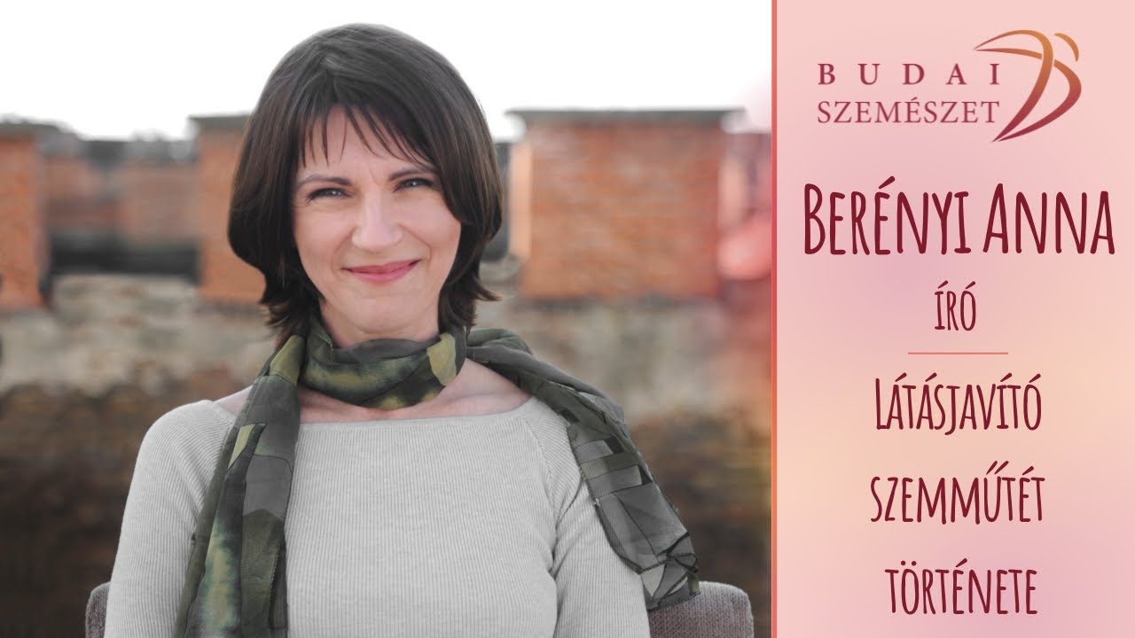 Ber&eacute;nyi Anna trifok&aacute;lis műlencse műt&eacute;t v&eacute;lem&eacute;ny | Budai Szem&eacute;szeti K&ouml;zpont