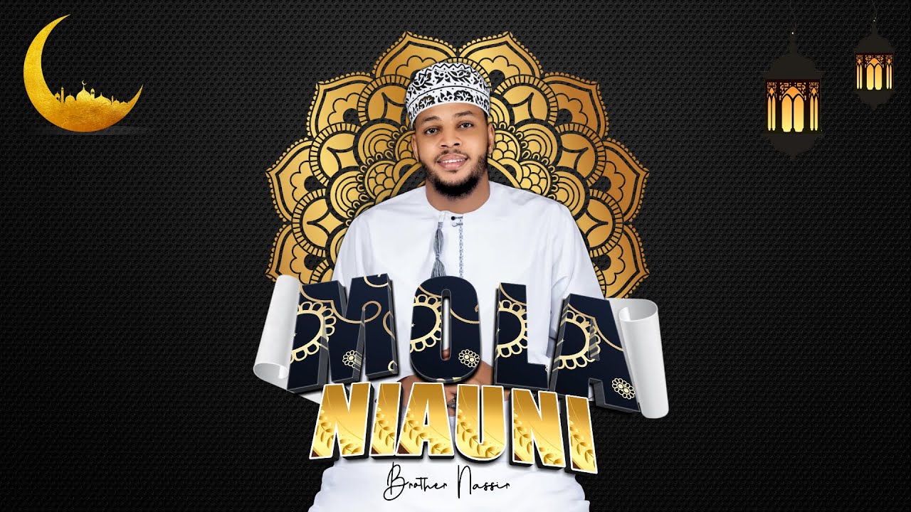 Brother Nassir - Mola Niauni (Official Audio)
