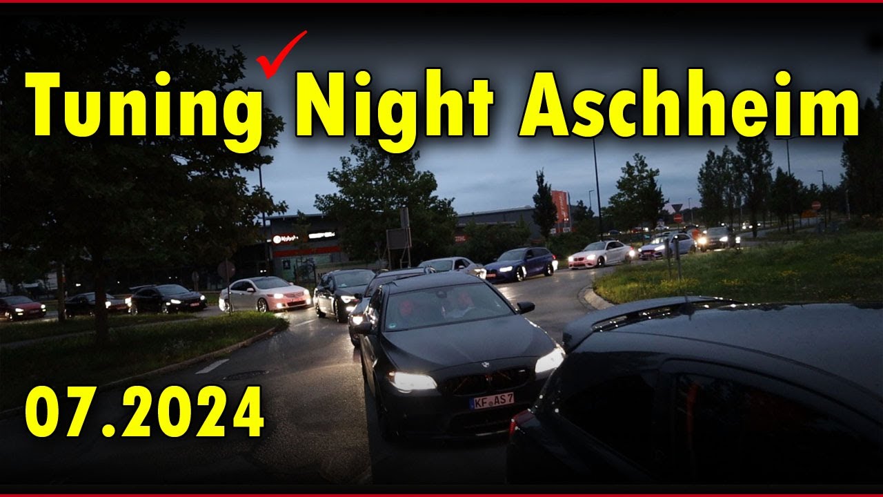 Tuning Night XXXL Aschheim 13.07.2024 | Tuning Treffen Aschheim 2024 | autopur