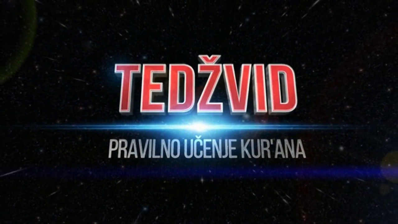 Tedžvid | 1. dio | UVOD | Nermin Avdić | 2019.
