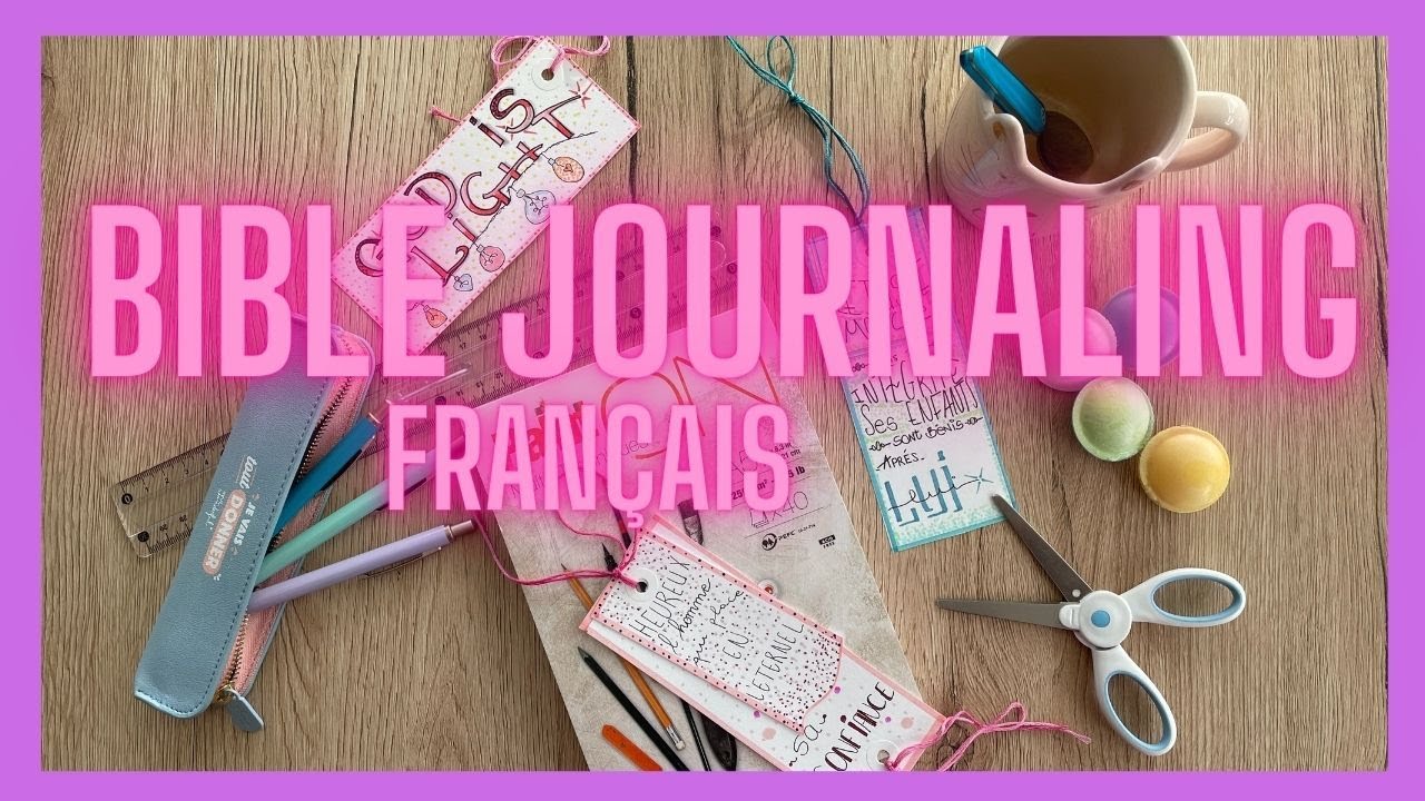 |BIBLE JOURNALING en Fran&ccedil;ais | ART ET FOI CHRETIENNE | 2023