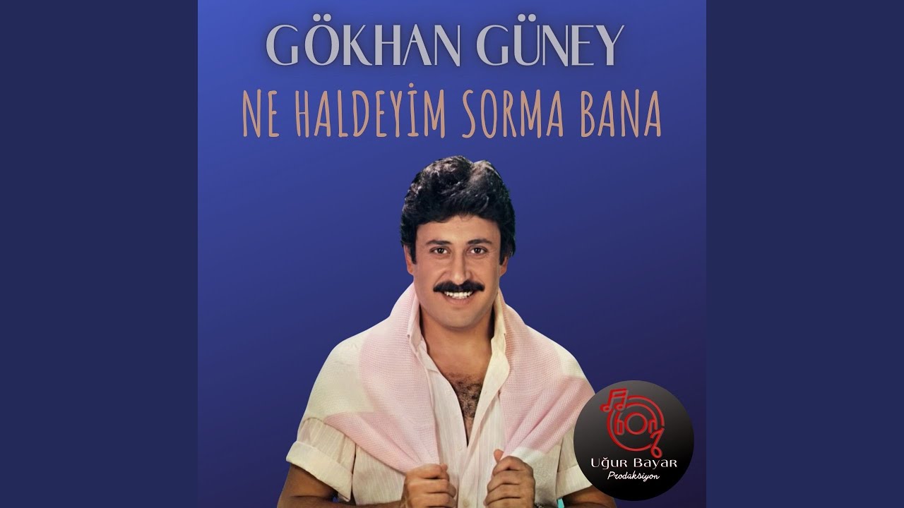 Ne Haldeyim Sorma Bana