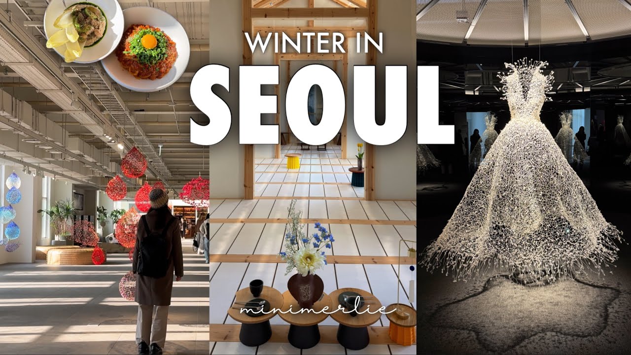 Korea Vlog 👗 A Soft Winter in Seoul! Stunning Craft Exhibitions, Hanok Aesthetics & Trendy Spots