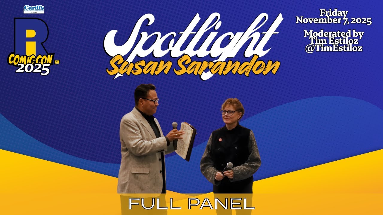 SPOTLIGHT: SUSAN SARANDON (Rhode Island Comic Con 2025)
