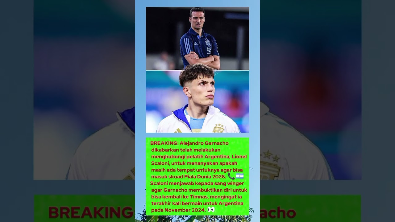 Garnacho Hubungi Scaloni Minta Tempat Di Skuad Piala Dunia 2026 Argentina
