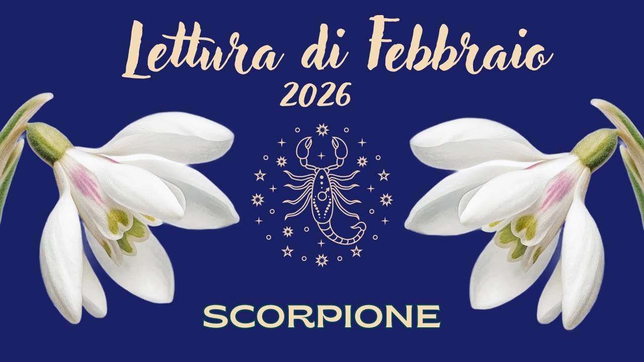 Scorpione♏ ✨Lettura di Febbraio 2026✨