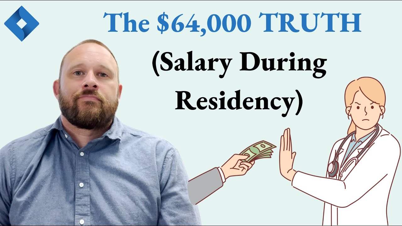 Salary During Residency (The $64,000 TRUTH)