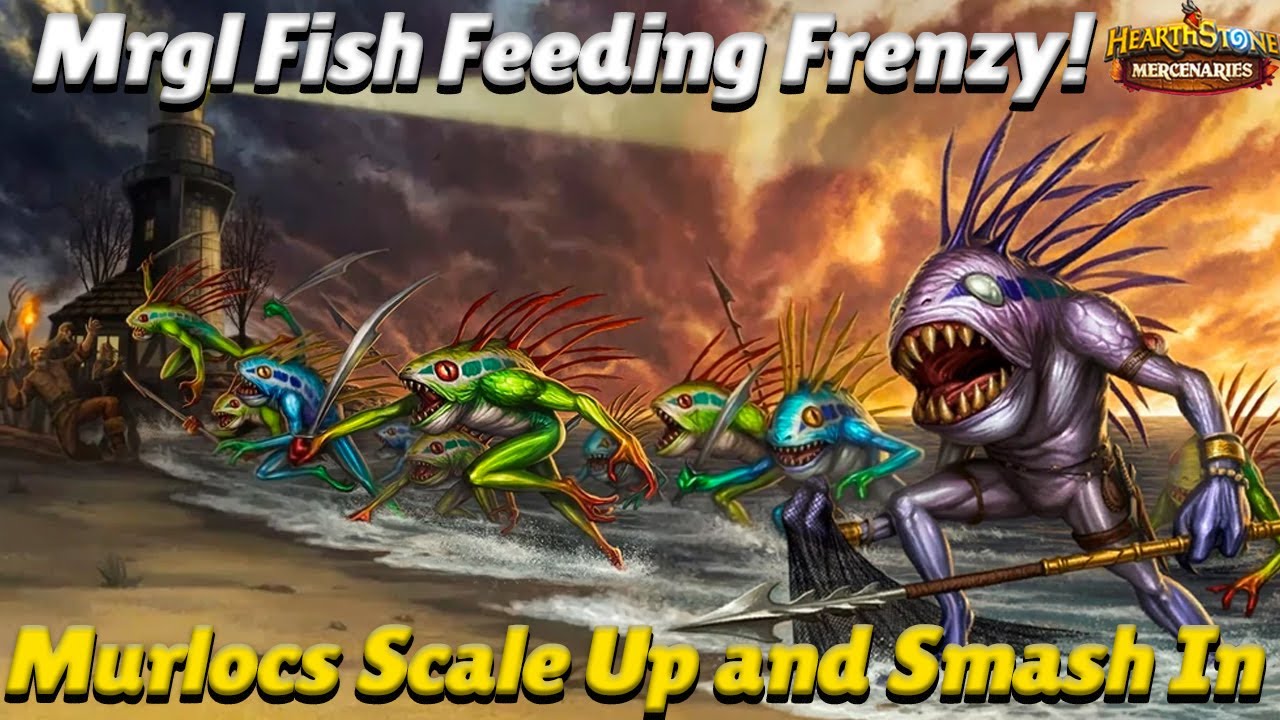 Fish Feeding Frenzy! Murlocs Scale Up and Smash In! - Hearthstone Mercenaries Team Comp