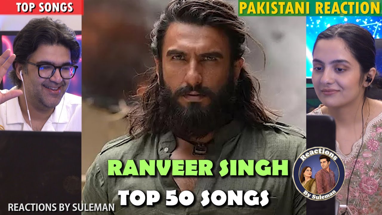Pakistani Couple Reacts To Ranveer Singh Top 50 Songs | 2010 - 2026 | Dhurandhar The Revenge 