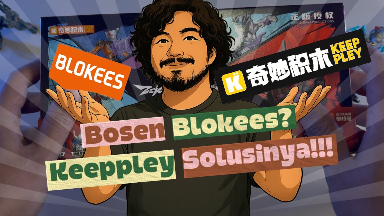 Keeppley ini bikin bingung, bagusan ini atau Blokees yah?