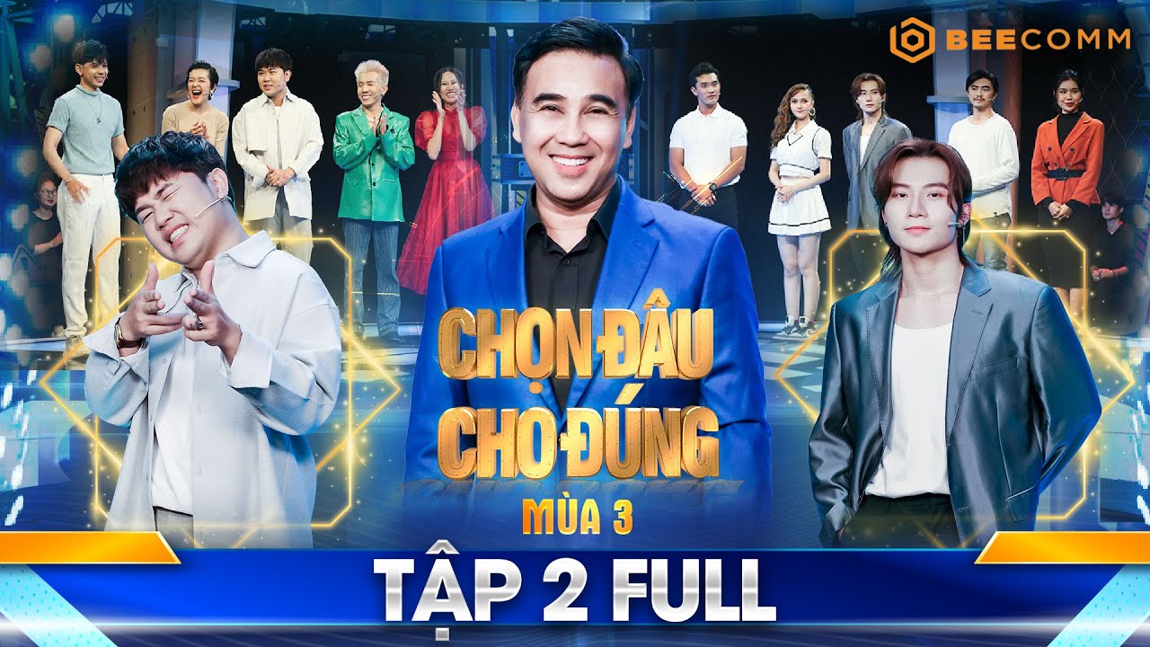CHỌN ĐÂU CHO ĐÚNG MÙA 3|TẬP 2|Quyền Linh bất ngờ vì tên thí sinh, Quốc Khánh làm Đỗ Phú Quí xanh mặt