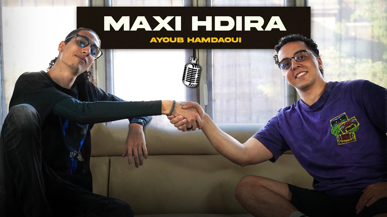 MAXI HDIRA #1 | AYOUB HAMDAOUI