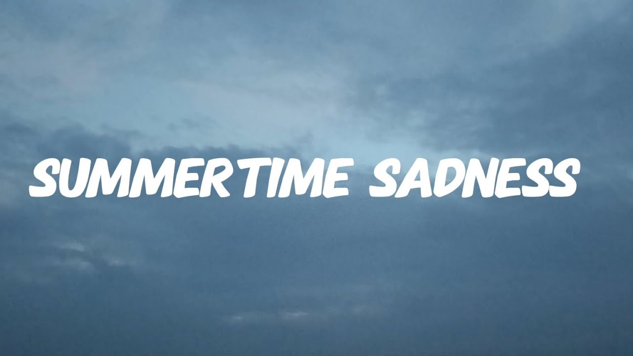 Summertime Sadness -Lana Del Rey(lyrics)