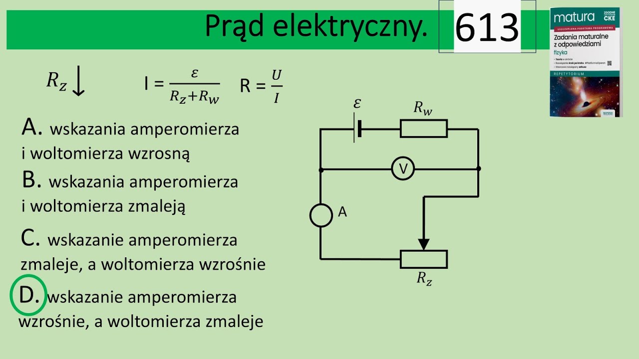 613 Jeżeli zmniejszymy opór Rz w obwodzie przedstawionym na schemacie to A. wskazania amperomierza