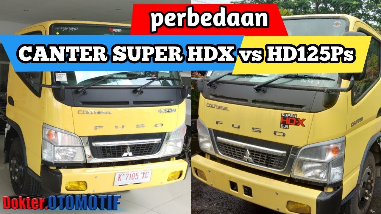 Perbedaan CANTER SUPER HDX dengan HD125Ps