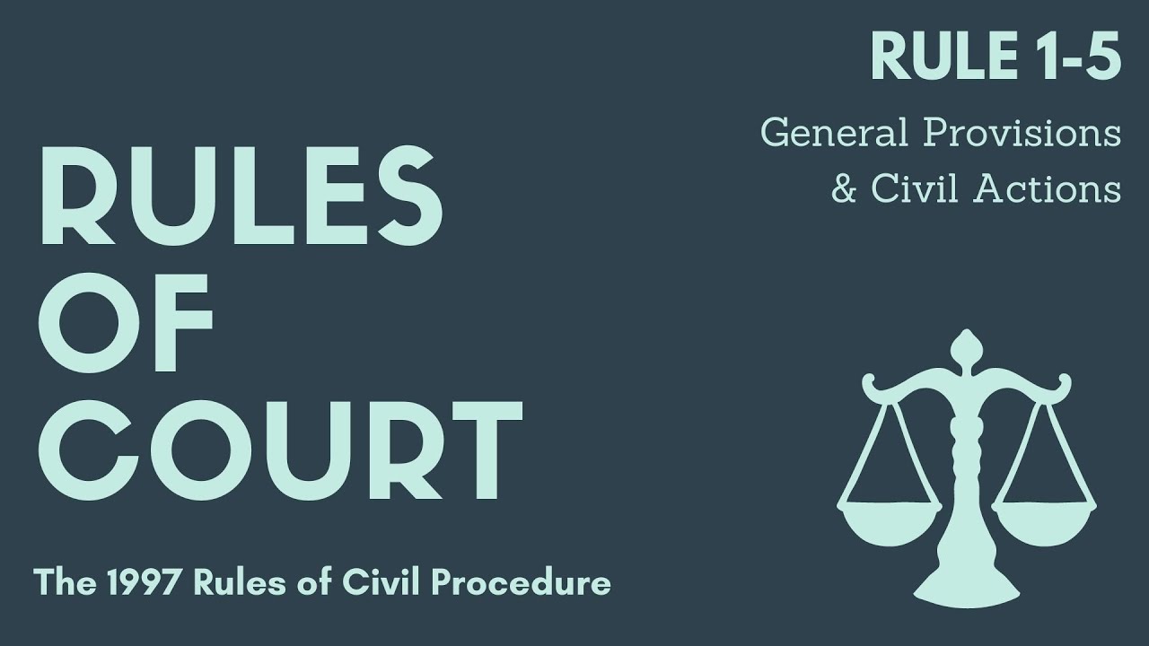 Rules of Court - Civil Procedure Rules 1-5