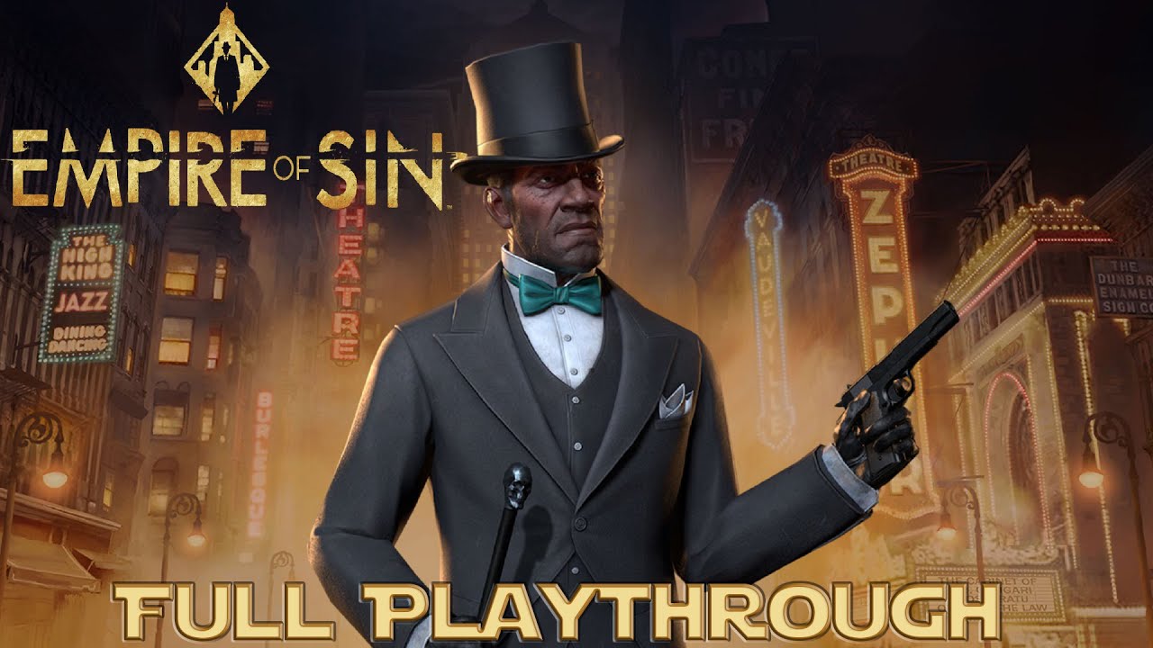 Empire of Sin Daniel McKee Jackson Playthrough