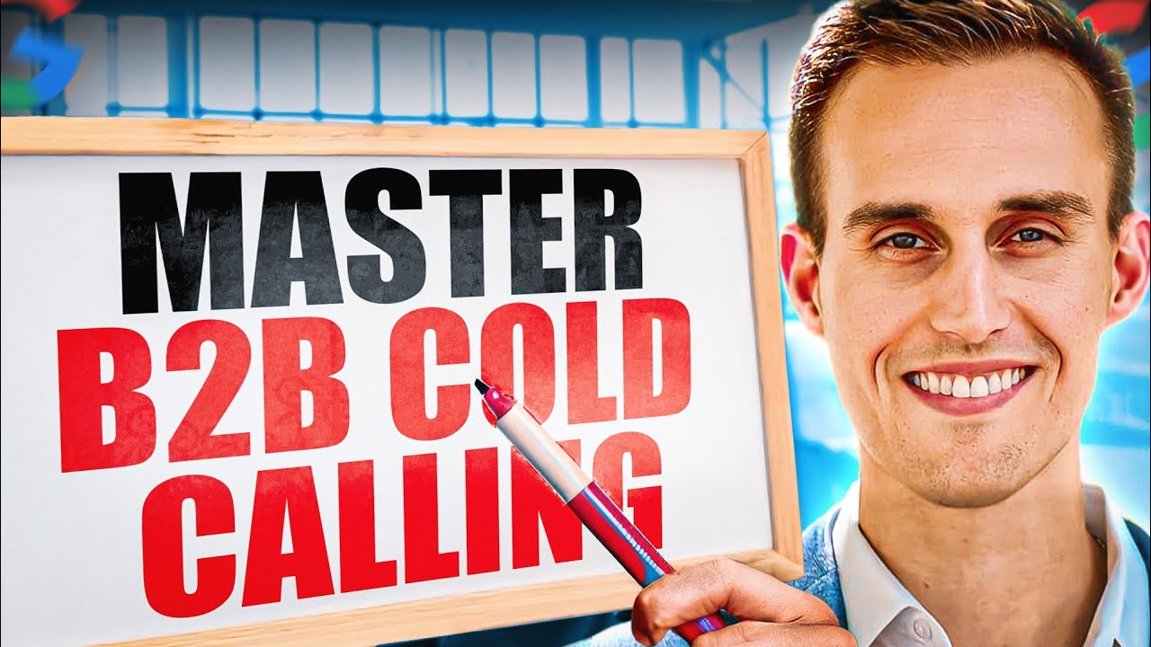 Master B2B Cold Calling in 54 Minutes (Exact Scripts + Top 15 Objections)