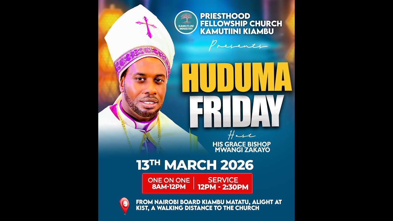 WELCOME TO OUR 10th  HUDUMA FRIDAY SERVICE WITH BISHOP MWANGI ZAKAYO