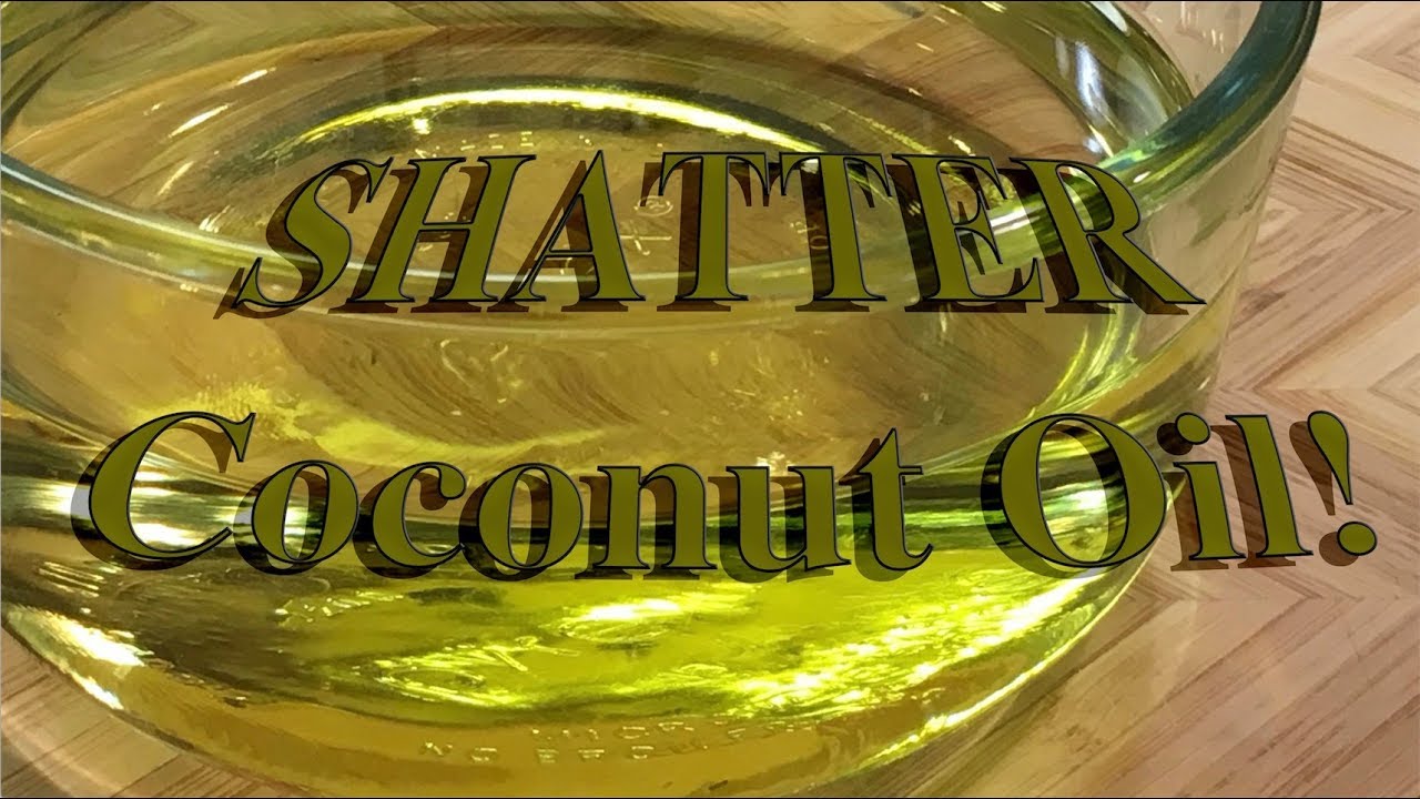 How to make Cannabis Coconut OIl using SHATTER!!!