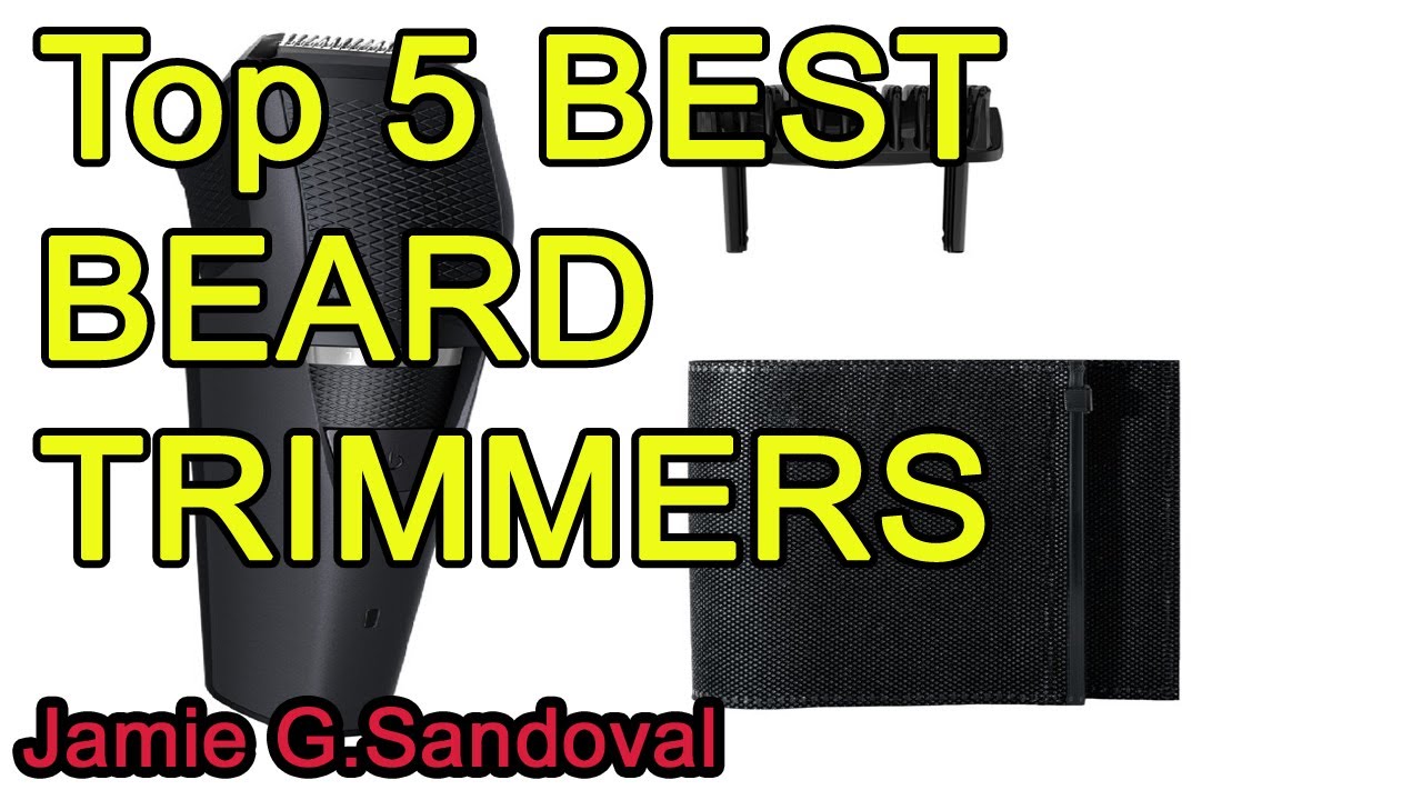 Top 5 BEST BEARD TRIMMERS 2021