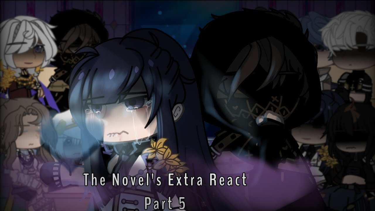 The Novel's Extra React (5/8)