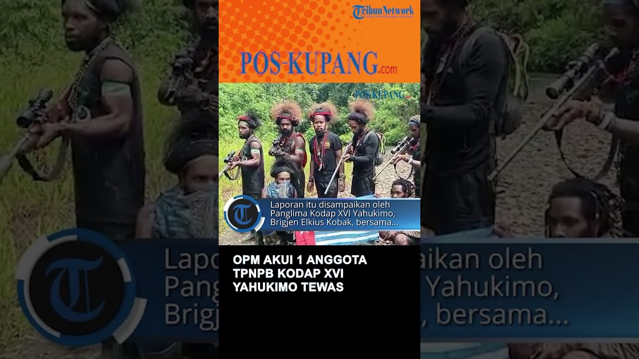 OPM Akui 1 Anggota TPNPB Kodap XVI Yahukimo Tewas, 2 Lainnya Hilang