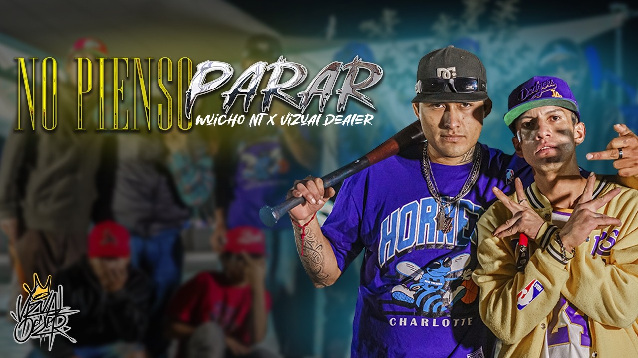 No Pienso Parar - Wuicho NT (Video Oficial) - Vizual Dealer - Rap Mexicano