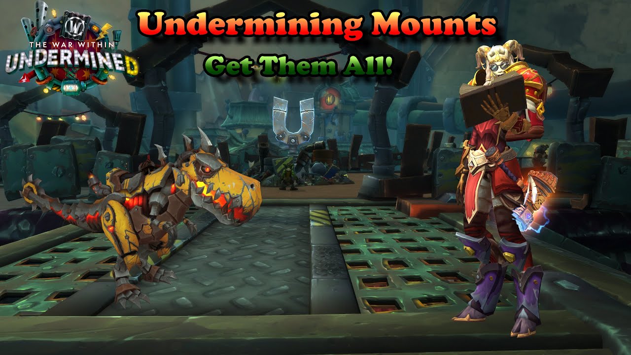 How To Obtain Every Mount From Undermine - Patch 11.1.0 Mount Guide
