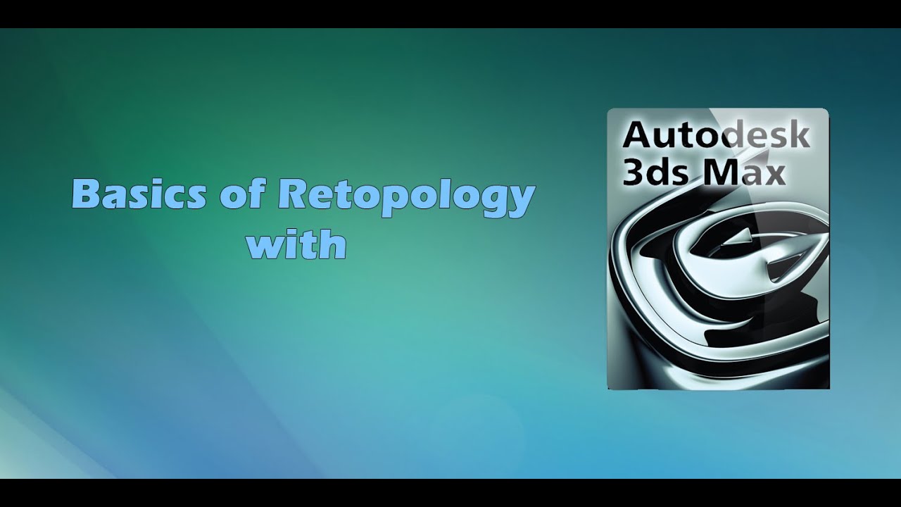 Retopology with 3Ds Max