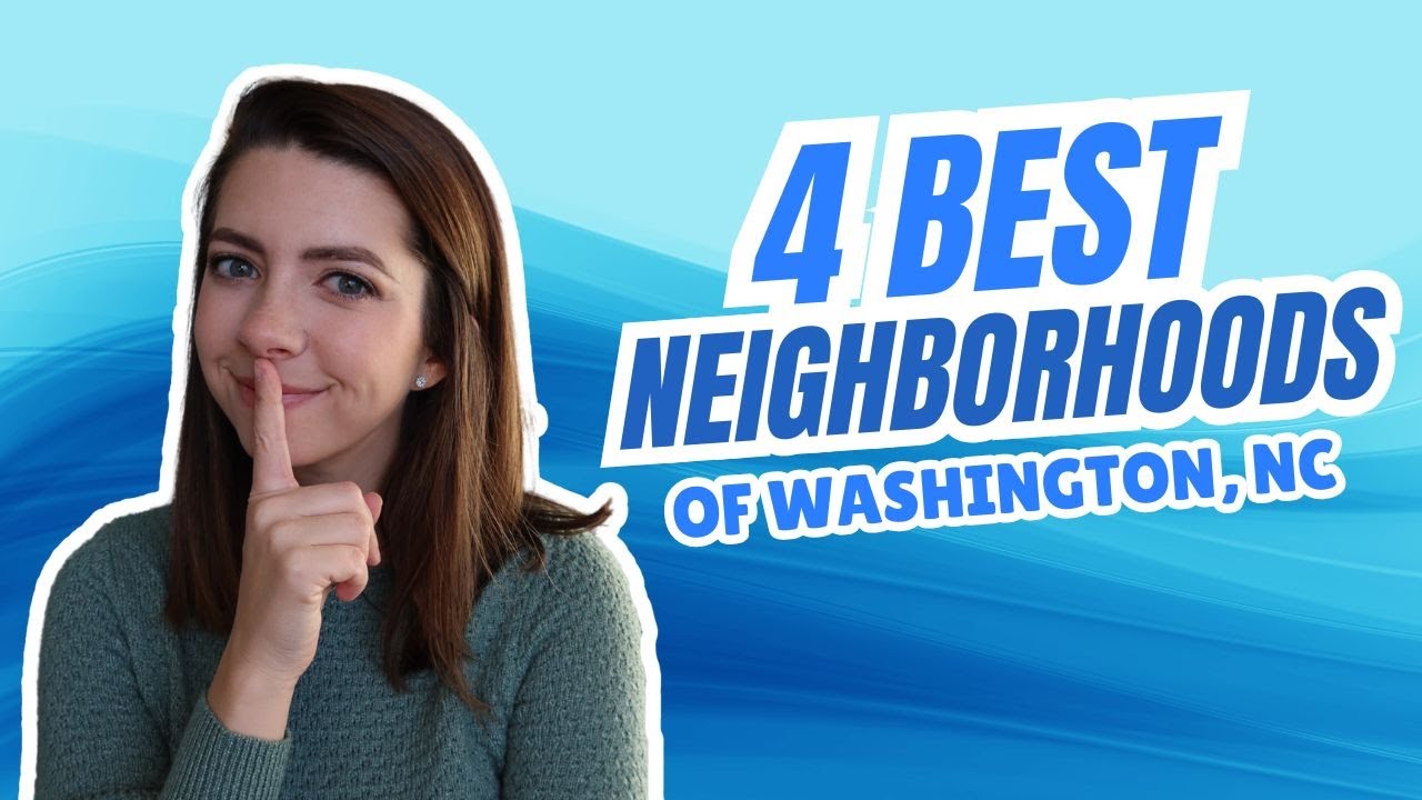 The 4 Best Neighborhoods of Washington, NC // Most Affordable Waterfront Towns in Eastern NC: Series