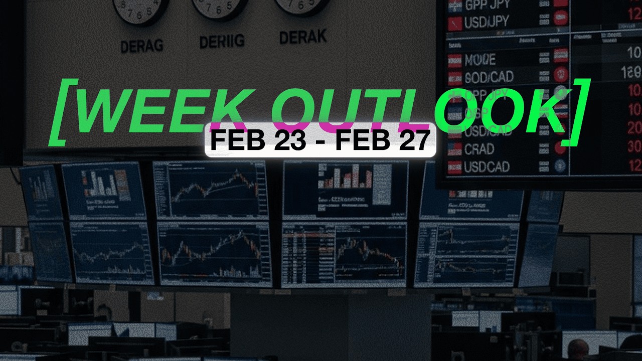 WEEK OUTLOOK [23.02 - 27.02]