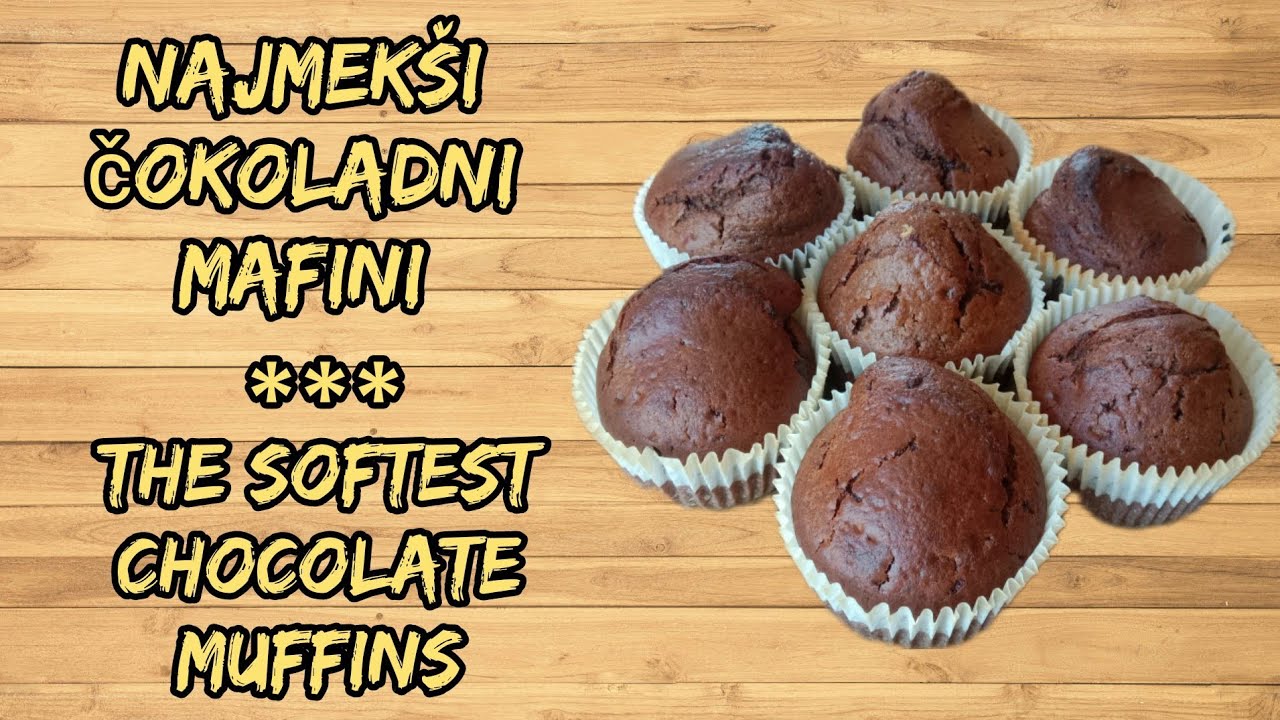 NAJMEKŠI ČOKOLADNI MAFINI/ THE SOFTEST CHOCOLATE MUFFINS! #chocolatecake #chocolatemuffins #homemade