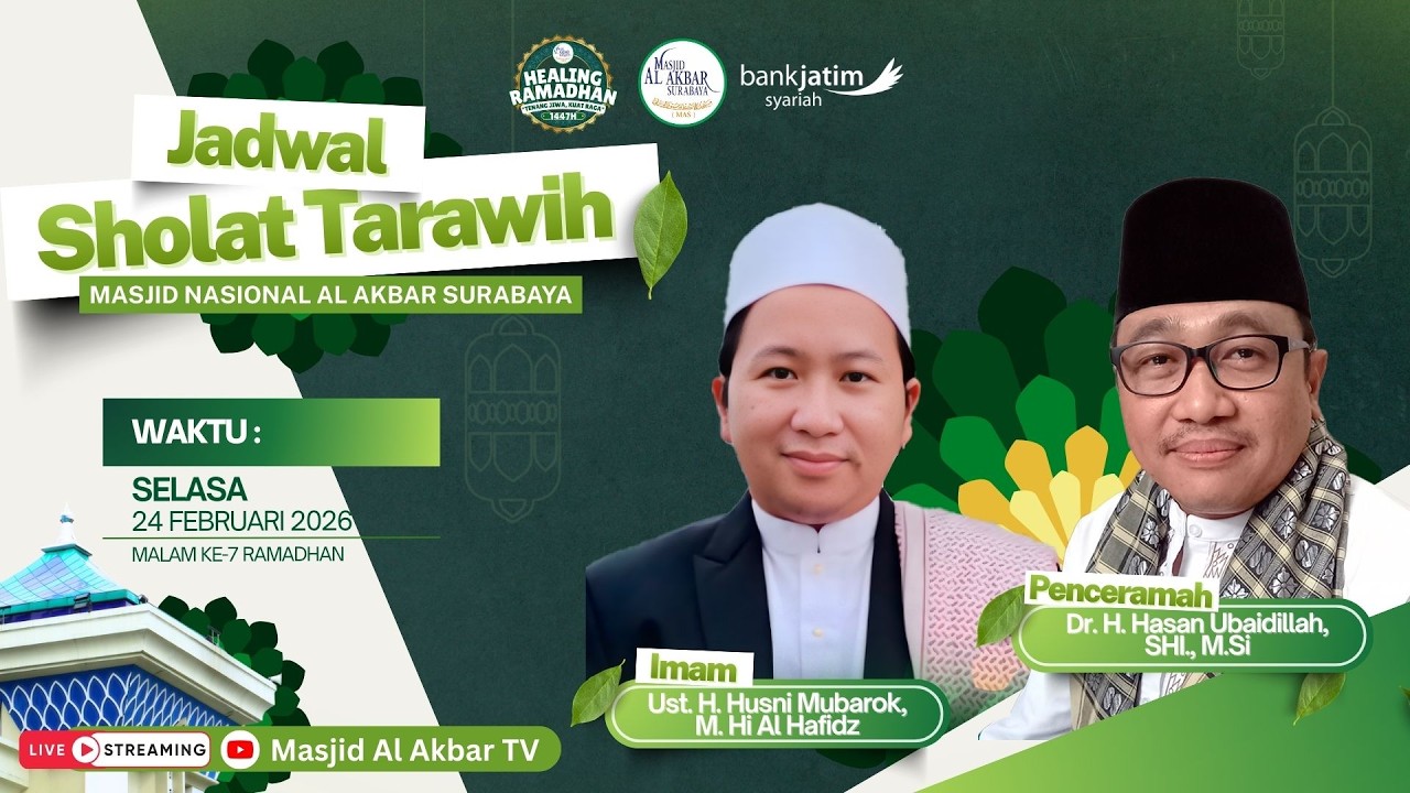 🔴LIVE TARAWIH MALAM KE-7 HEALING RAMADHAN 1447 H | MASJID AL AKBAR SURABAYA