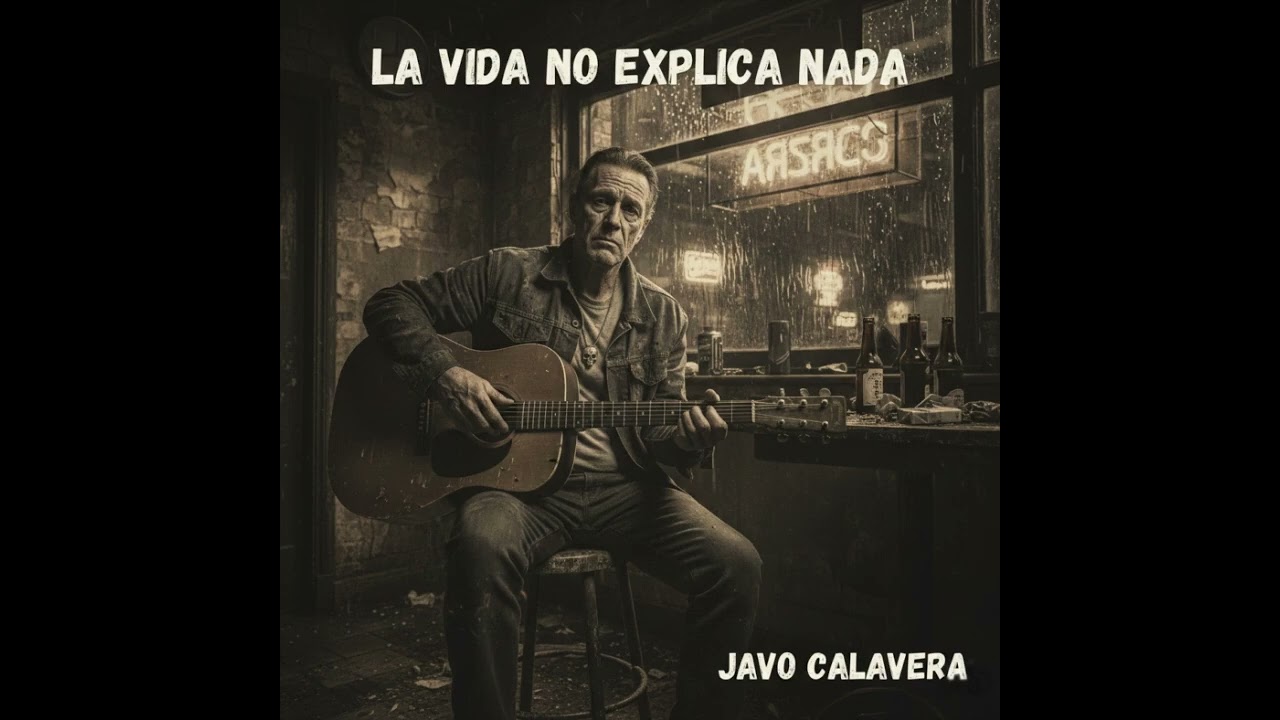 La vida no explica nada - Javo Calavera 💀💀💀 Blues-soul en español 
