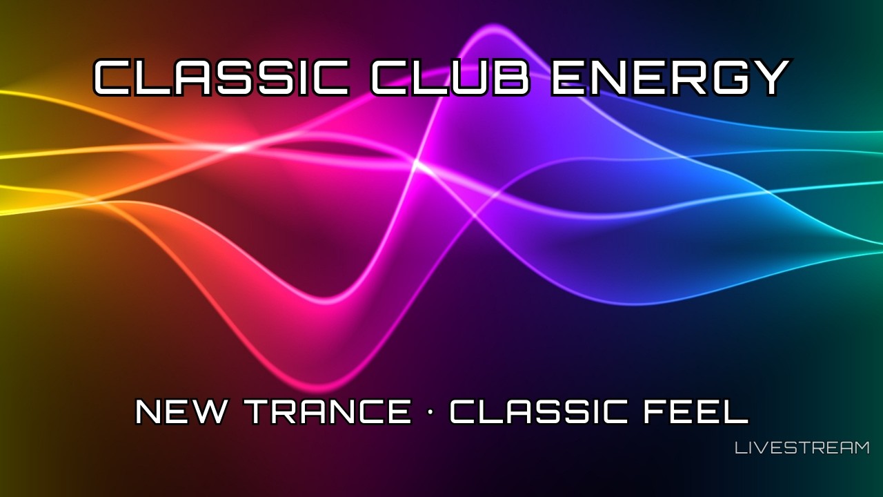 Classic Club Energy Vol. 1 — Live Replay | 2000s Inspired Club Trance