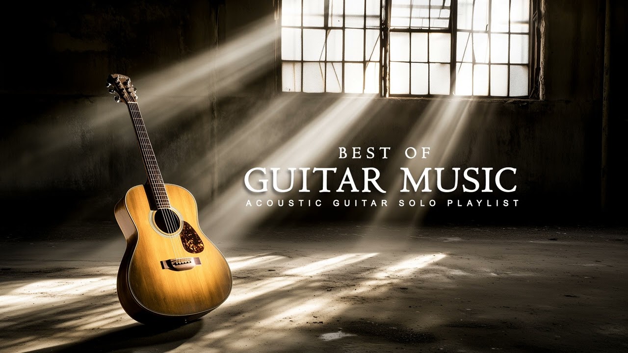 Guitar Music | Soft & Warm Guitar Tones for Relaxation