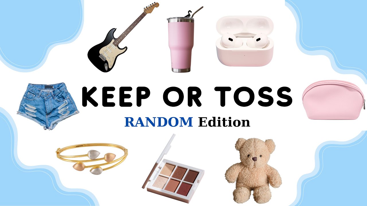 Keep or Toss / RANDOM Edition